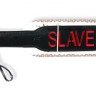 Шлепалка Пикантные Штучки с рельефной надписью SLAVE (черный)